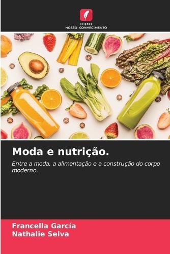 Moda e nutrição.