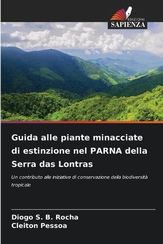 Guida alle piante minacciate di estinzione nel PARNA della Serra das Lontras