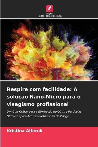 Respire com facilidade: A solução Nano-Micro para o visagismo profissional