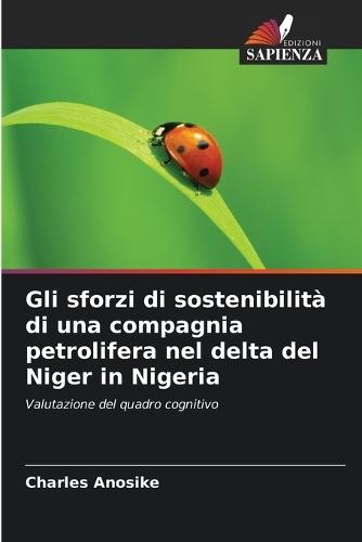 Gli sforzi di sostenibilità di una compagnia petrolifera nel delta del Niger in Nigeria