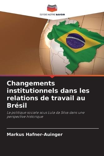 Changements institutionnels dans les relations de travail au Brésil