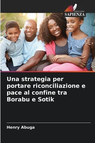 Una strategia per portare riconciliazione e pace al confine tra Borabu e Sotik