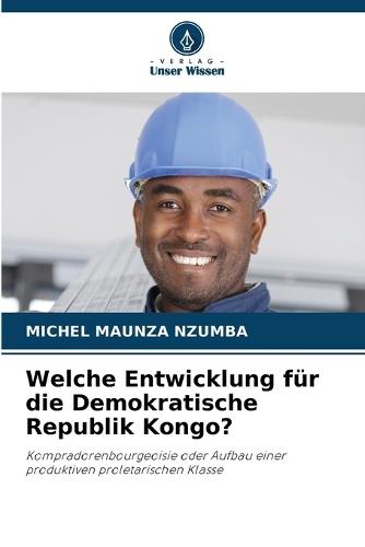 Welche Entwicklung für die Demokratische Republik Kongo?