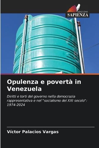Opulenza e povertà in Venezuela