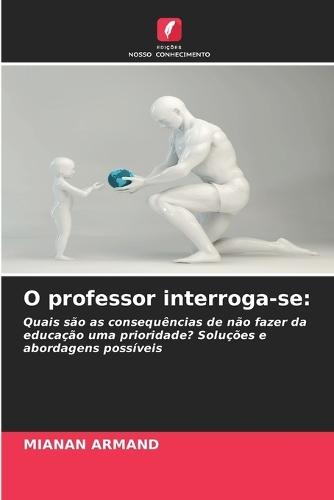 O professor interroga-se
