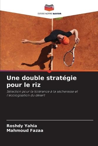 Une double stratégie pour le riz