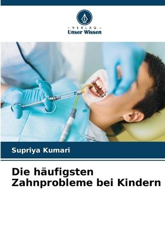 Die häufigsten Zahnprobleme bei Kindern