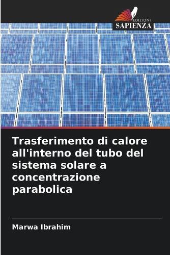 Trasferimento di calore all'interno del tubo del sistema solare a concentrazione parabolica
