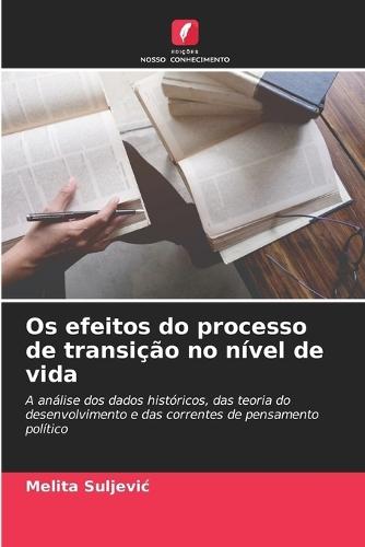 Os efeitos do processo de transição no nível de vida