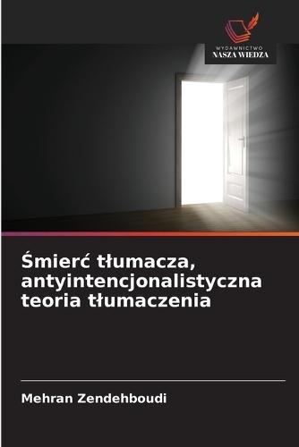 Śmierc tlumacza, antyintencjonalistyczna teoria tlumaczenia