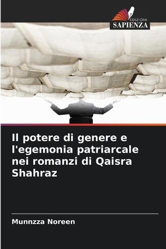 Il potere di genere e l'egemonia patriarcale nei romanzi di Qaisra Shahraz