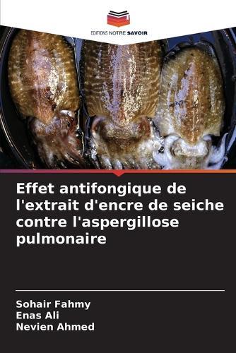 Effet antifongique de l'extrait d'encre de seiche contre l'aspergillose pulmonaire