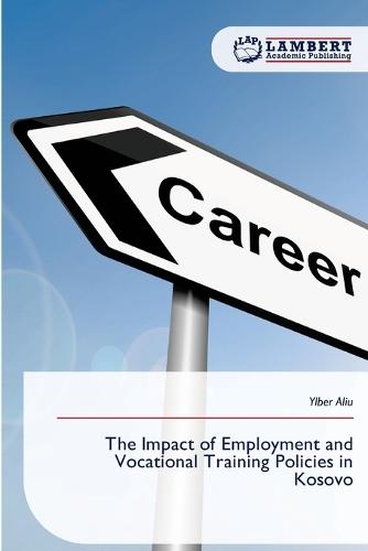The Impact of Employment and Vocational Training Policies in Kosovo