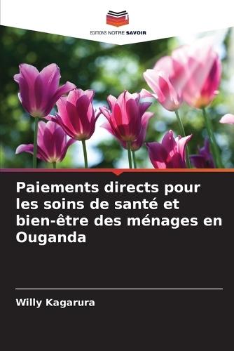 Paiements directs pour les soins de santé et bien-être des ménages en Ouganda
