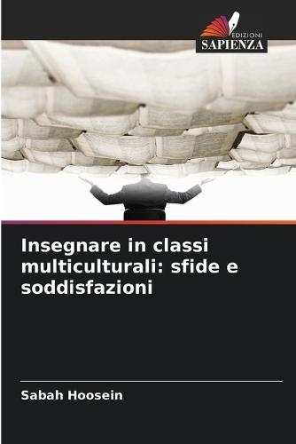 Insegnare in classi multiculturali: sfide e soddisfazioni