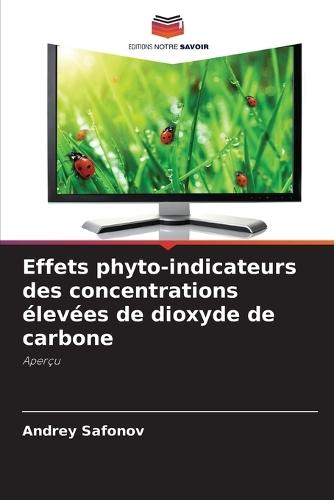 Effets phyto-indicateurs des concentrations élevées de dioxyde de carbone