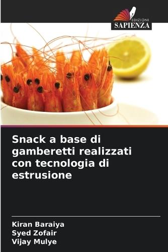 Snack a base di gamberetti realizzati con tecnologia di estrusione