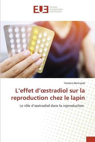 L'effet d'oestradiol sur la reproduction chez le lapin