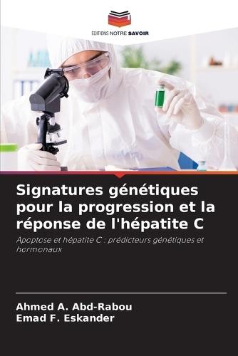 Signatures génétiques pour la progression et la réponse de l'hépatite C