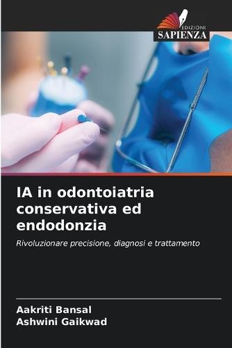 IA in odontoiatria conservativa ed endodonzia