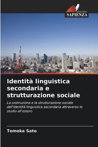 Identità linguistica secondaria e strutturazione sociale