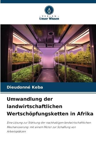 Umwandlung der landwirtschaftlichen Wertschöpfungsketten in Afrika