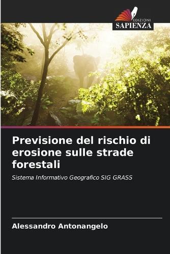 Previsione del rischio di erosione sulle strade forestali