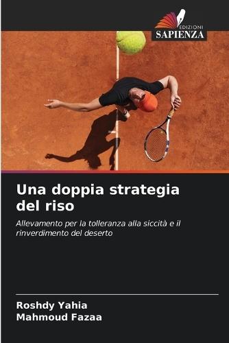 Una doppia strategia del riso