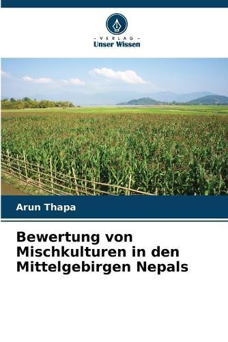 Bewertung von Mischkulturen in den Mittelgebirgen Nepals