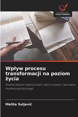 Wplyw procesu transformacji na poziom życia