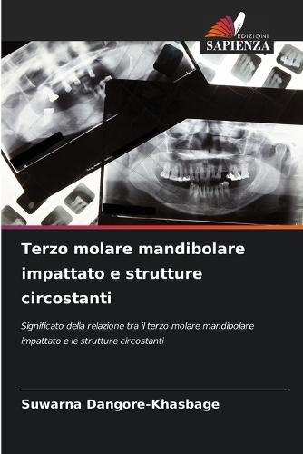 Terzo molare mandibolare impattato e strutture circostanti