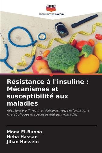 Résistance à l'insuline: Mécanismes et susceptibilité aux maladies