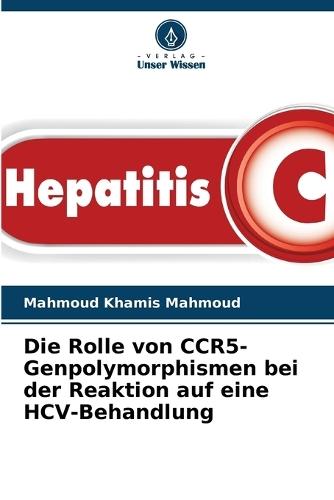 Die Rolle von CCR5-Genpolymorphismen bei der Reaktion auf eine HCV-Behandlung