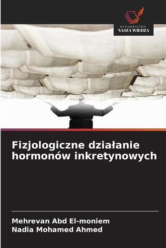 Fizjologiczne dzialanie hormonów inkretynowych