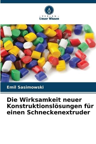 Die Wirksamkeit neuer Konstruktionslösungen für einen Schneckenextruder