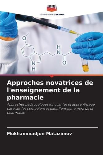 Approches novatrices de l'enseignement de la pharmacie