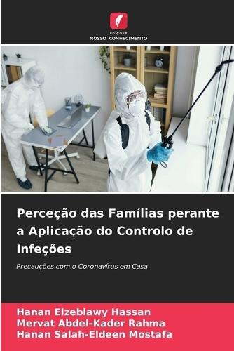 Perceção das Famílias perante a Aplicação do Controlo de Infeções