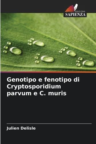 Genotipo e fenotipo di Cryptosporidium parvum e C. muris