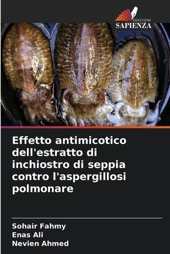 Effetto antimicotico dell'estratto di inchiostro di seppia contro l'aspergillosi polmonare
