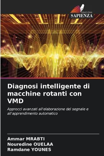 Diagnosi intelligente di macchine rotanti con VMD