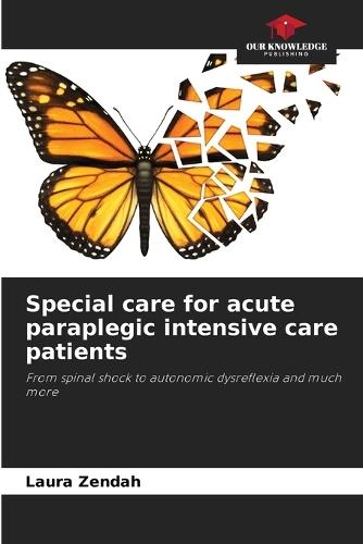 Special care for acute paraplegic intensive care patients