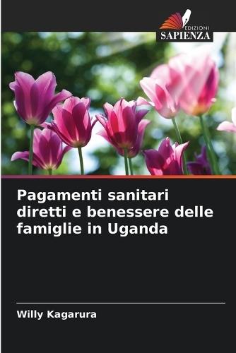 Pagamenti sanitari diretti e benessere delle famiglie in Uganda