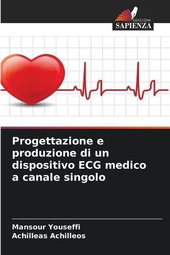 Progettazione e produzione di un dispositivo ECG medico a canale singolo