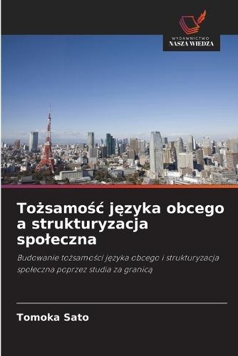 Tożsamośc języka obcego a strukturyzacja spoleczna
