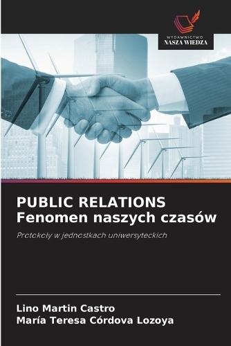 PUBLIC RELATIONS Fenomen naszych czasów
