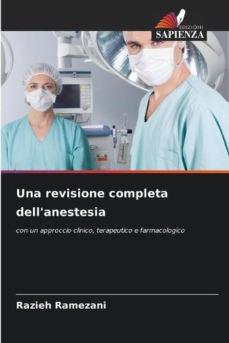 Una revisione completa dell'anestesia