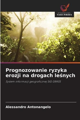 Prognozowanie ryzyka erozji na drogach leśnych