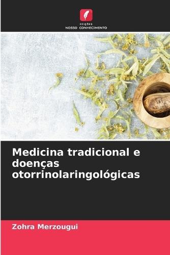 Medicina tradicional e doenças otorrinolaringológicas