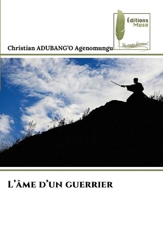 L'âme d'un guerrier