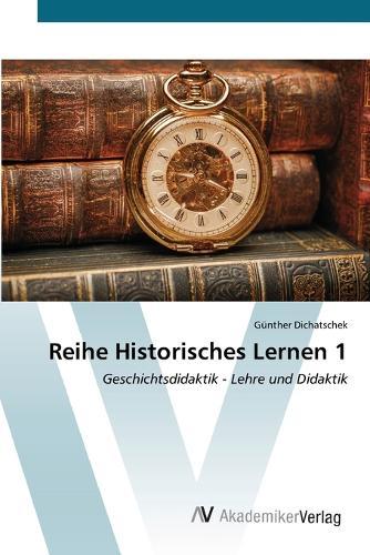 Reihe Historisches Lernen 1